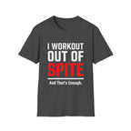 I Workout Out of Spite