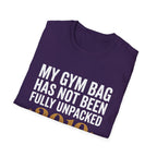 My Gym Bag Has Not Been Fully Unpacked