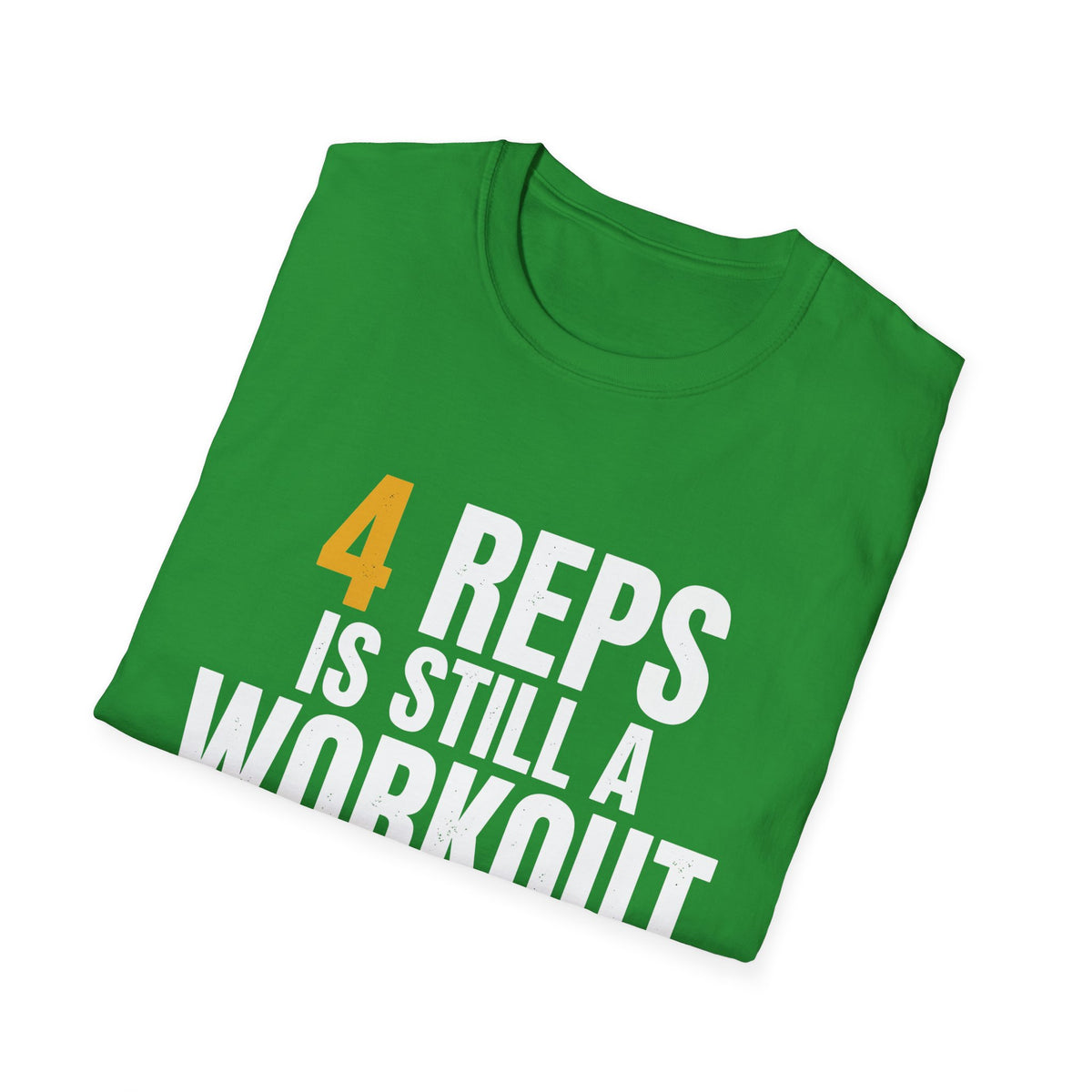4 Reps is Still a Workout