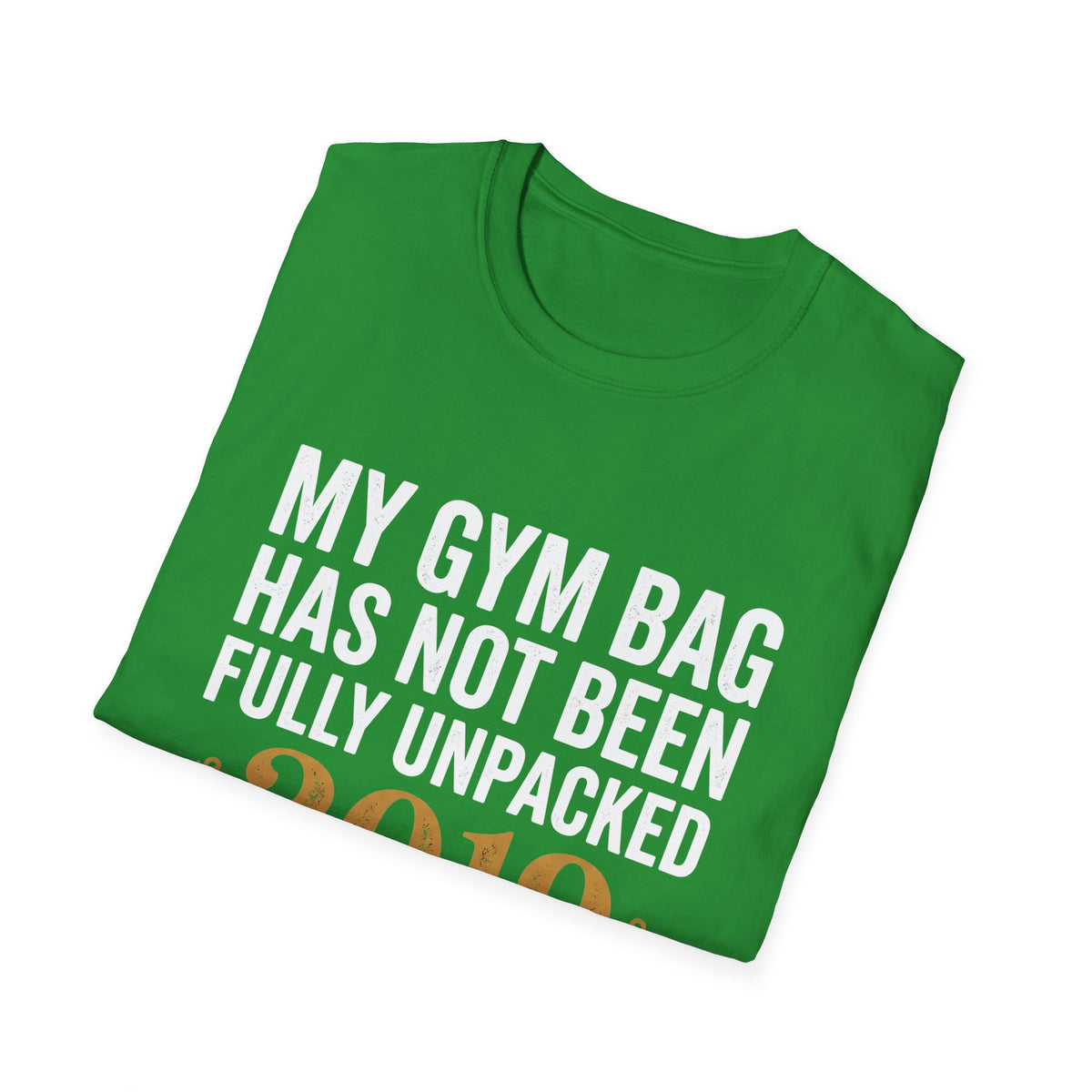 My Gym Bag Has Not Been Fully Unpacked