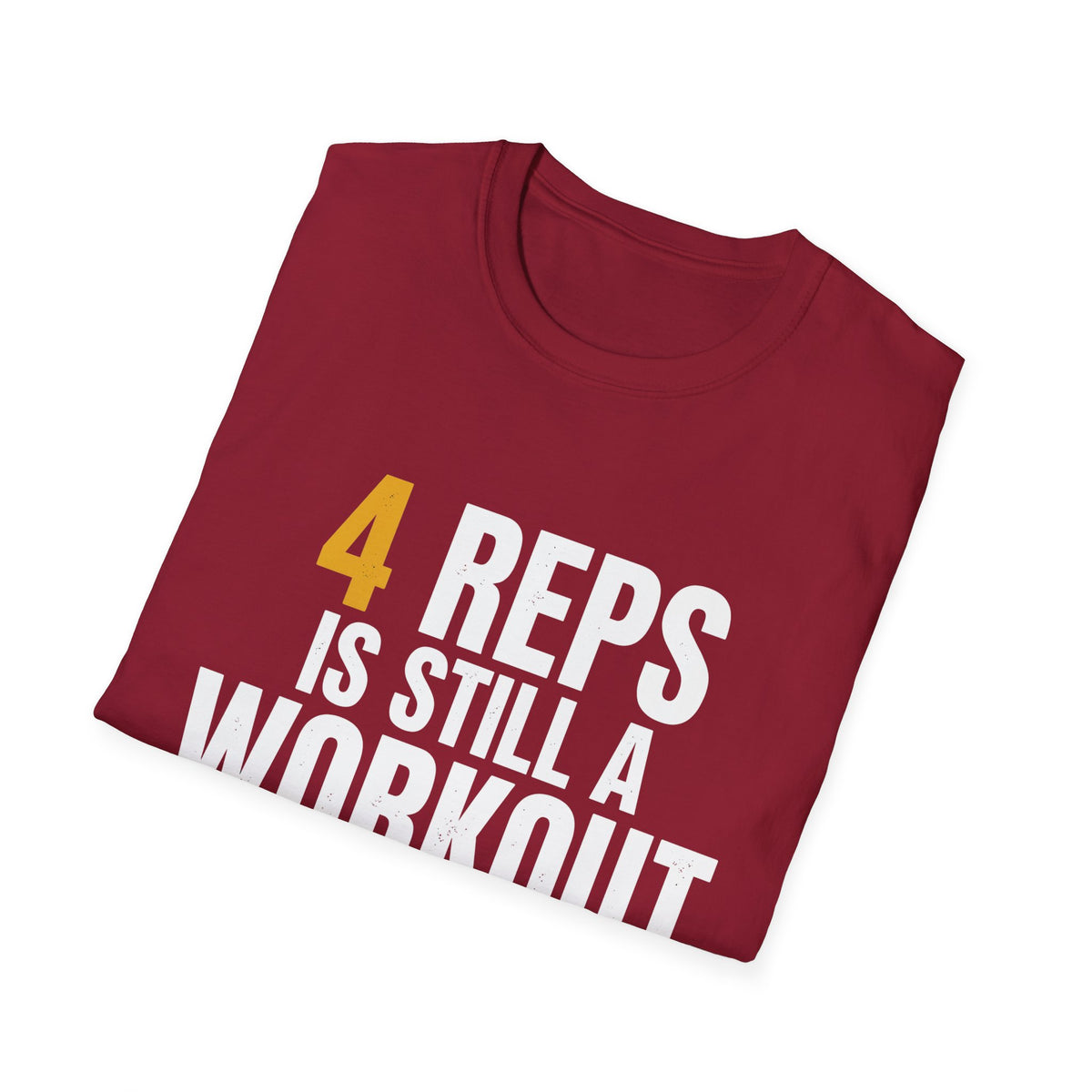 4 Reps is Still a Workout