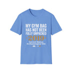 My Gym Bag Has Not Been Fully Unpacked