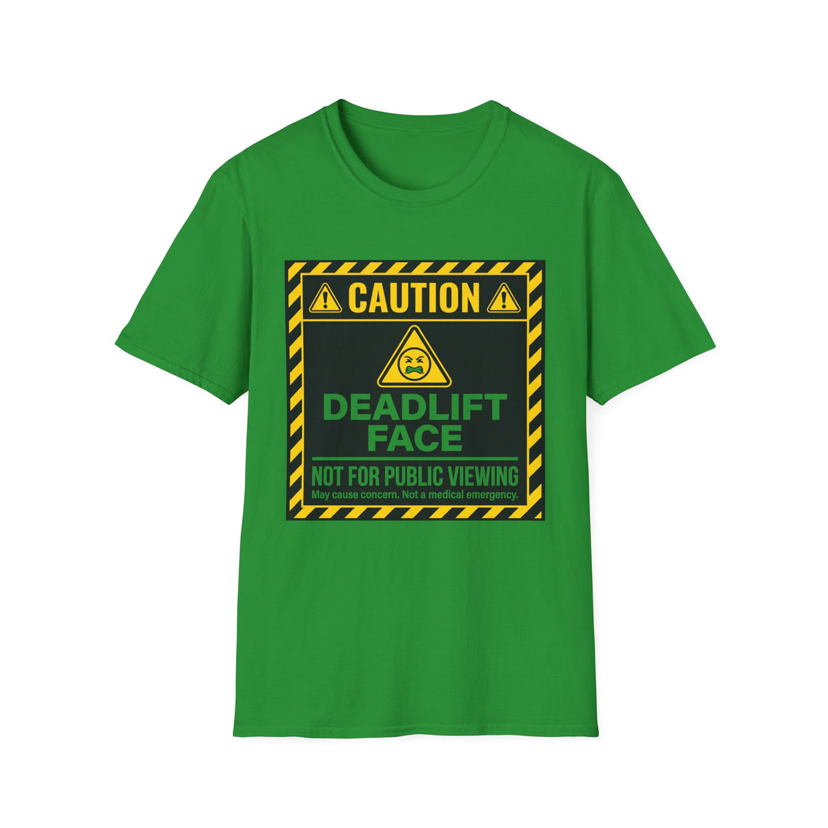 Caution Deadlift Face Not For Public Viewing