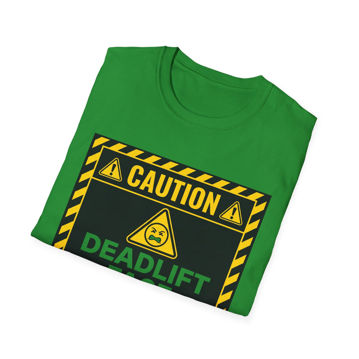 Caution Deadlift Face Not For Public Viewing