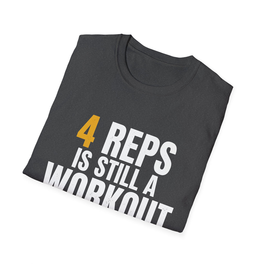 4 Reps is Still a Workout