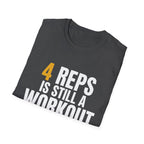 4 Reps is Still a Workout