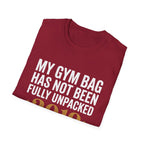 My Gym Bag Has Not Been Fully Unpacked