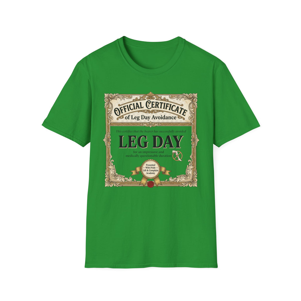Official Certificate of Leg Day Avoidance
