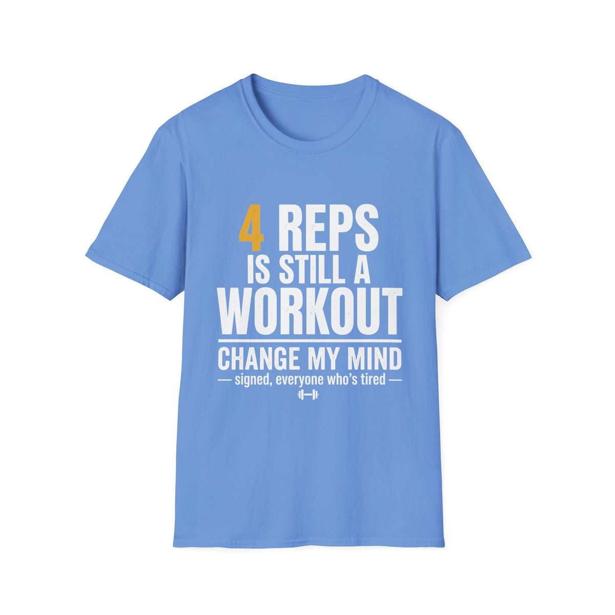 4 Reps is Still a Workout