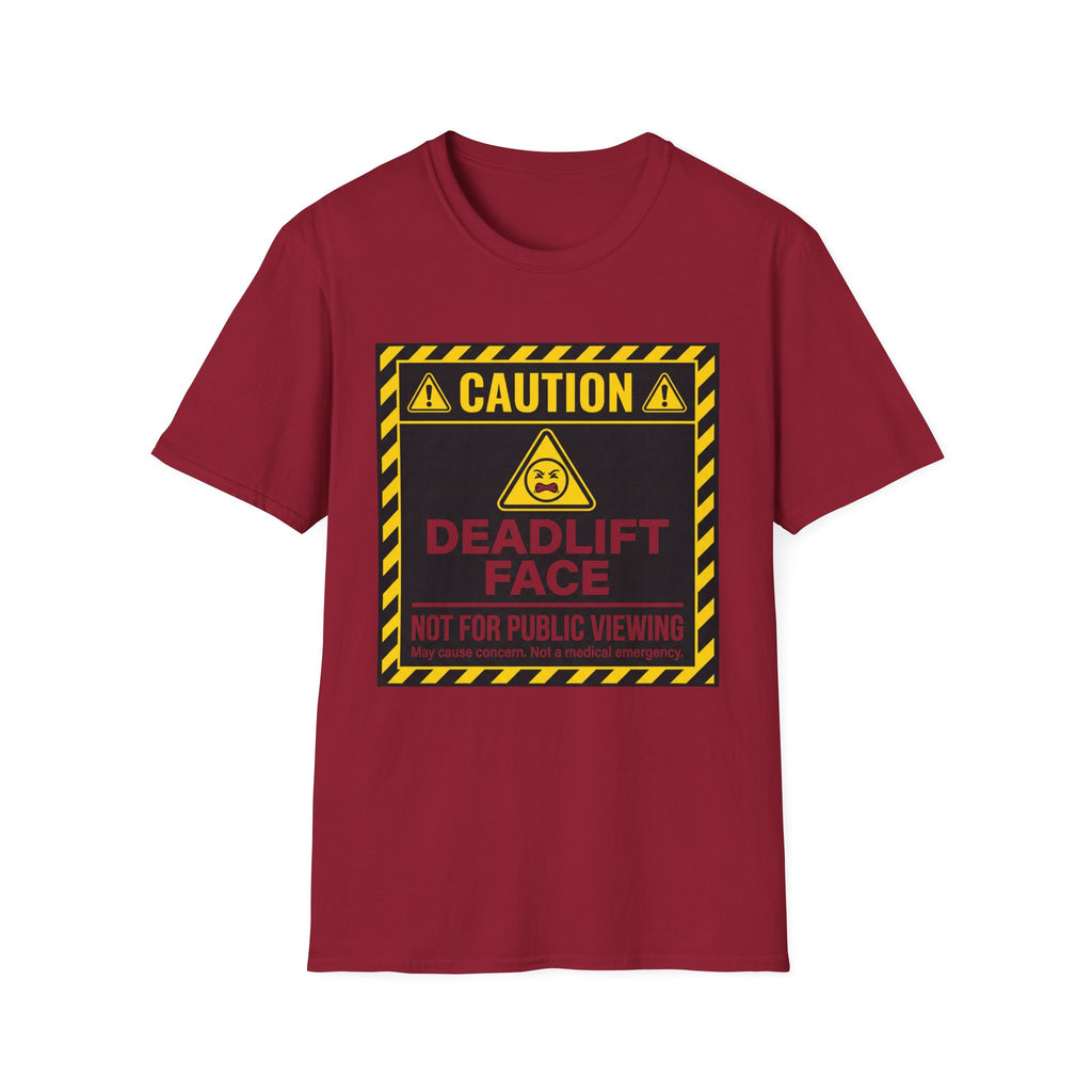 Caution Deadlift Face Not For Public Viewing