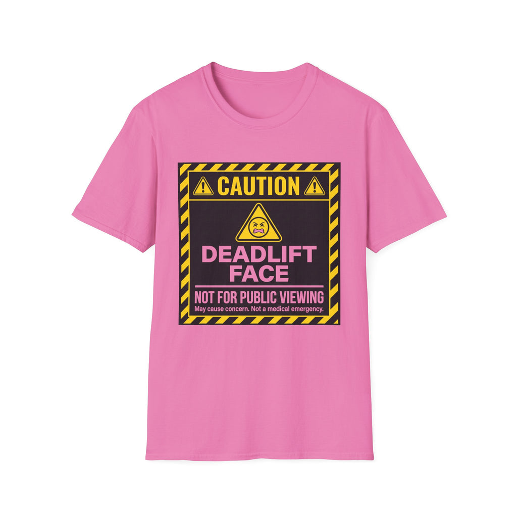 Caution Deadlift Face Not For Public Viewing
