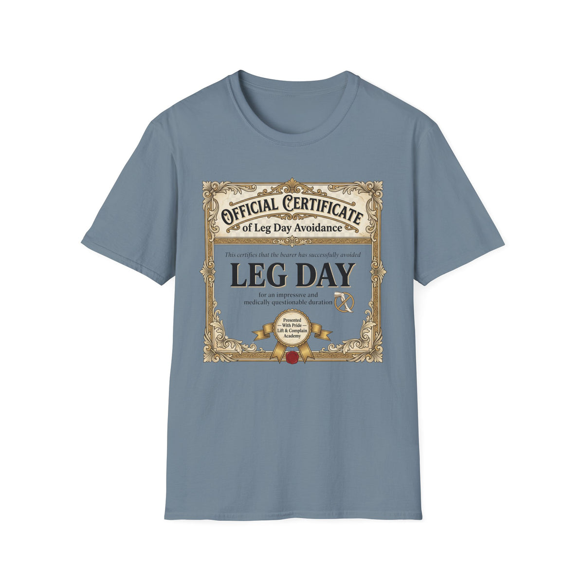 Official Certificate of Leg Day Avoidance