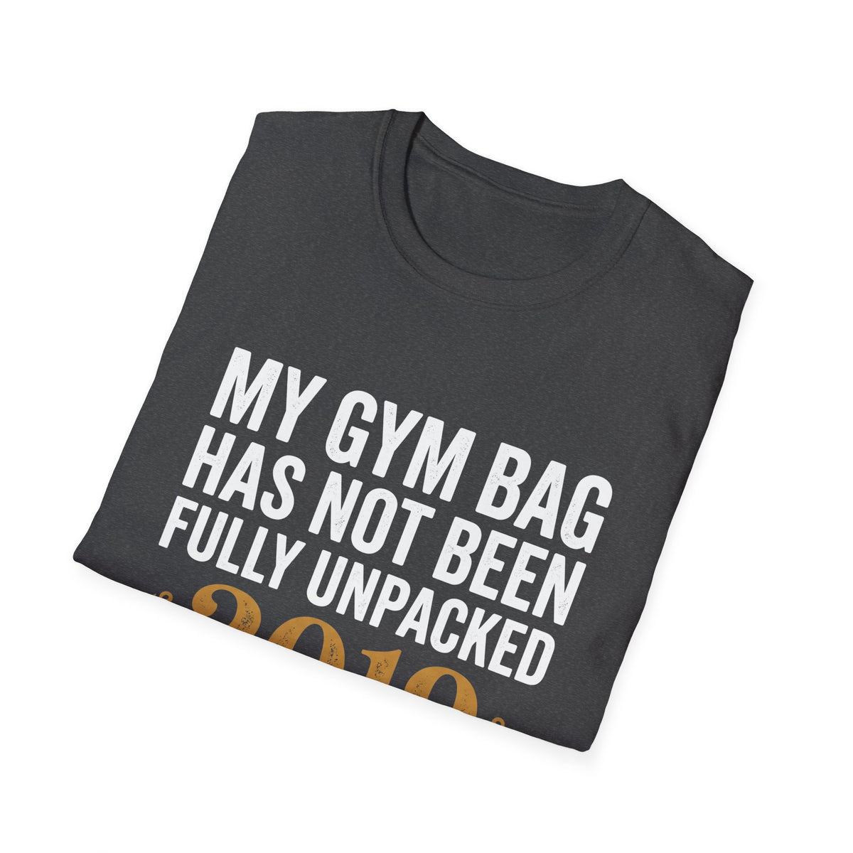 My Gym Bag Has Not Been Fully Unpacked