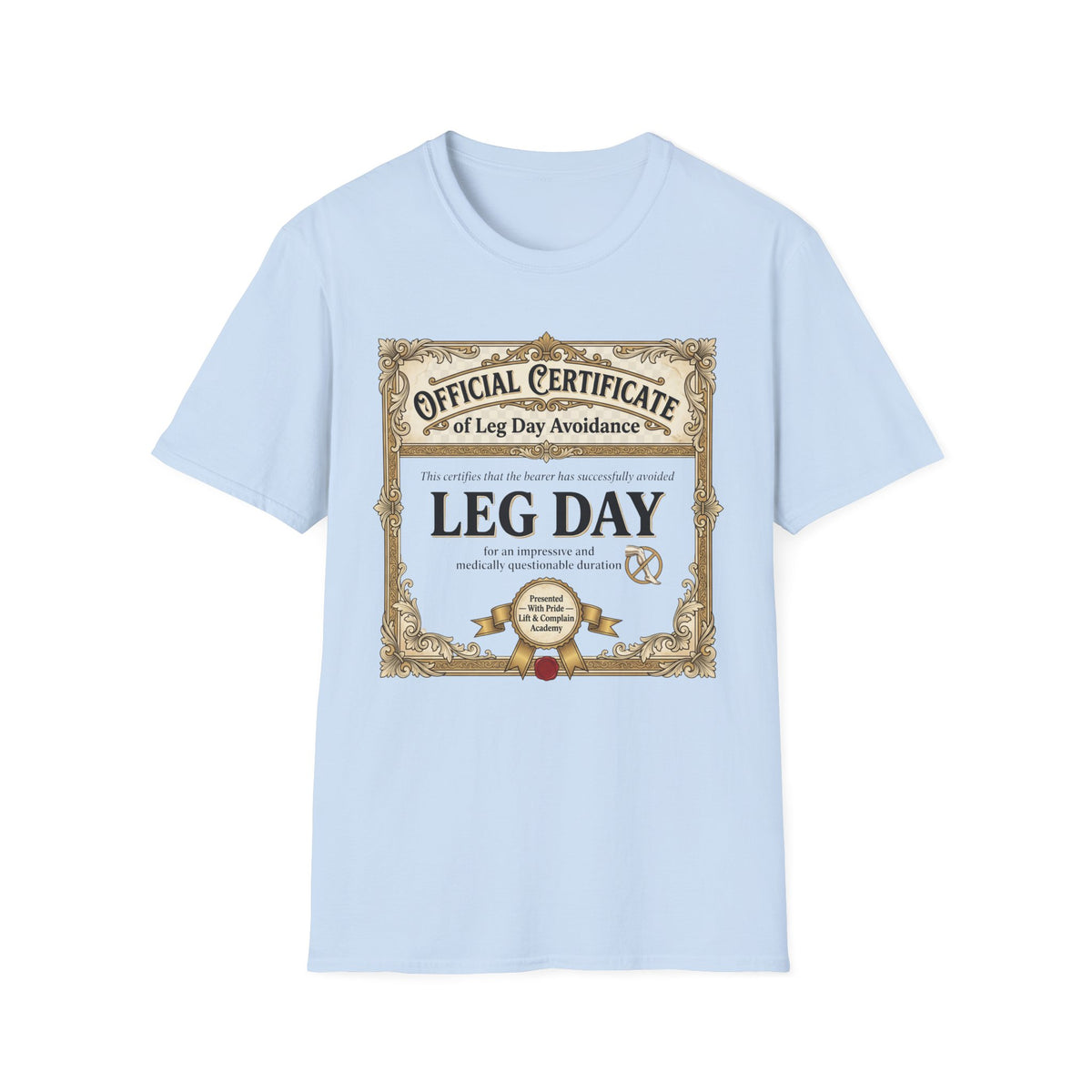 Official Certificate of Leg Day Avoidance
