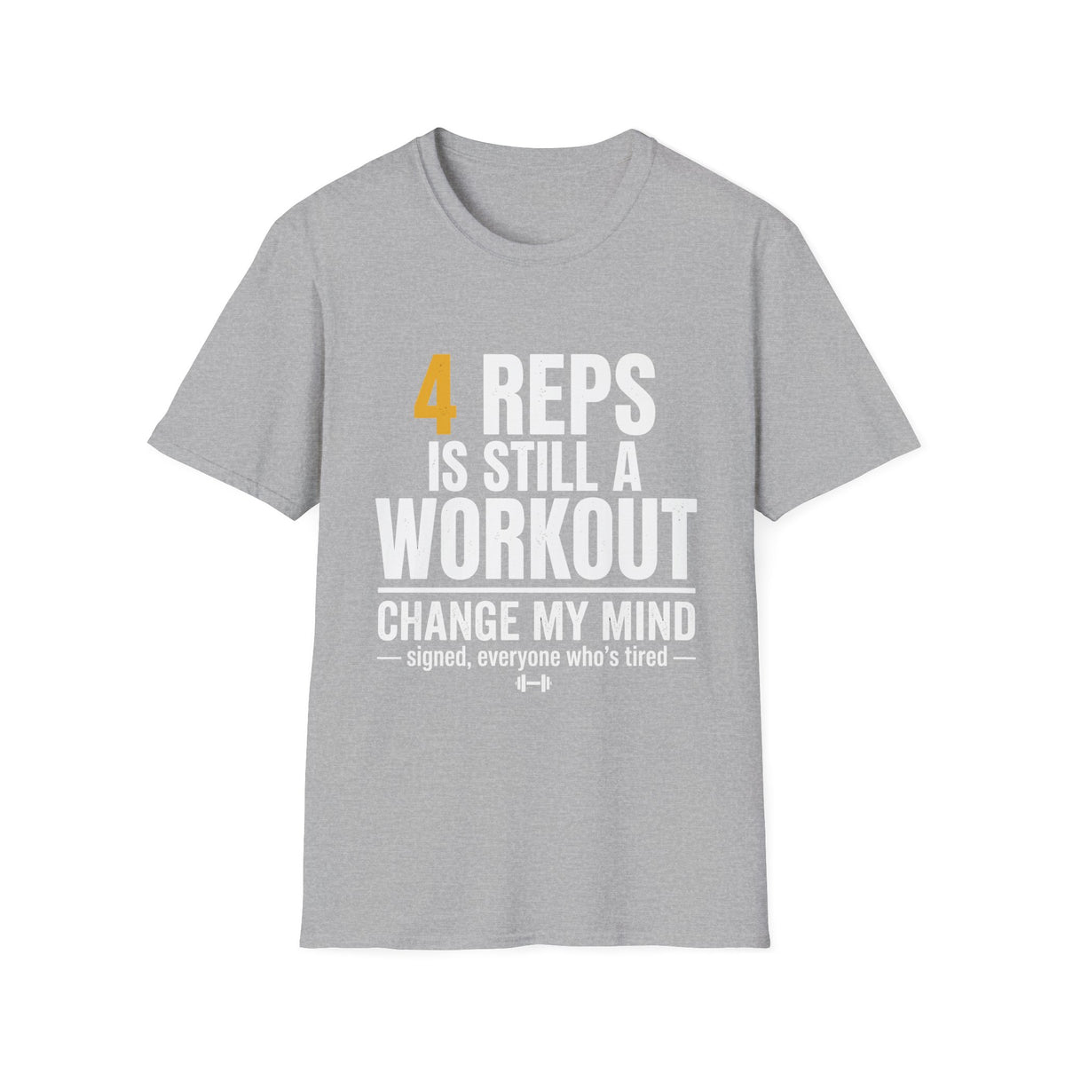 4 Reps is Still a Workout