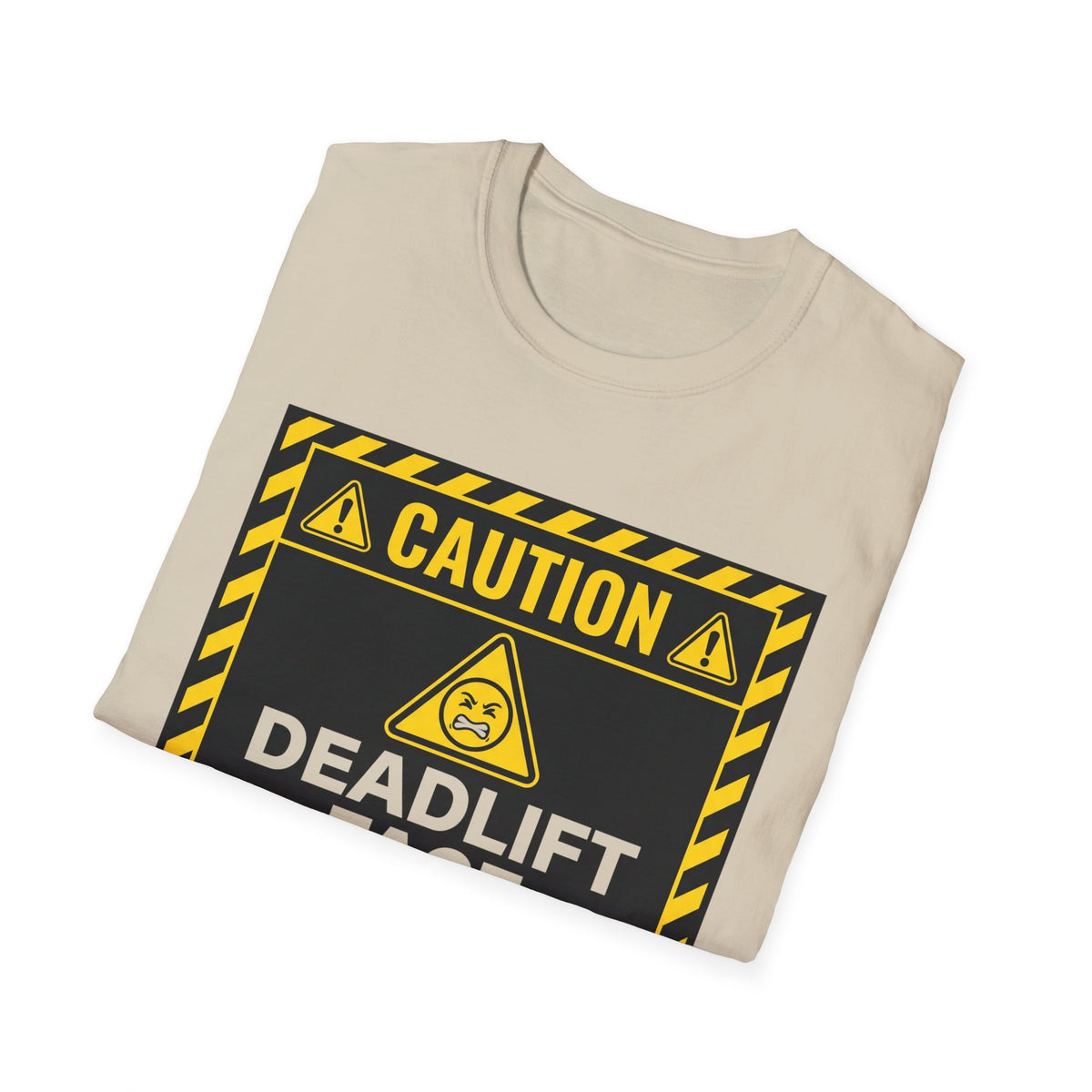 Caution Deadlift Face Not For Public Viewing