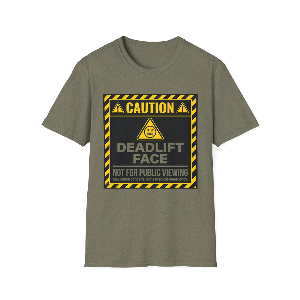 Caution Deadlift Face Not For Public Viewing