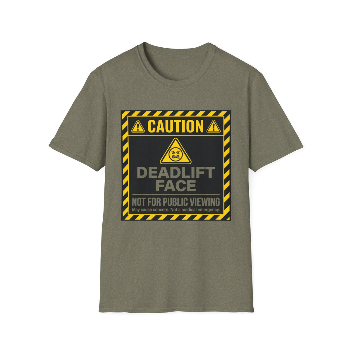 Caution Deadlift Face Not For Public Viewing