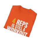 4 Reps is Still a Workout