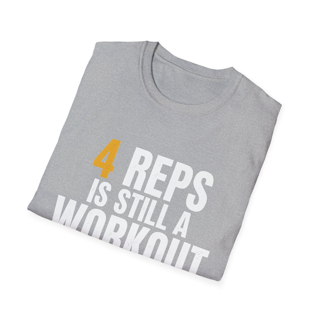 4 Reps is Still a Workout