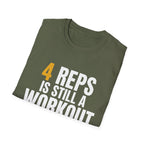 4 Reps is Still a Workout